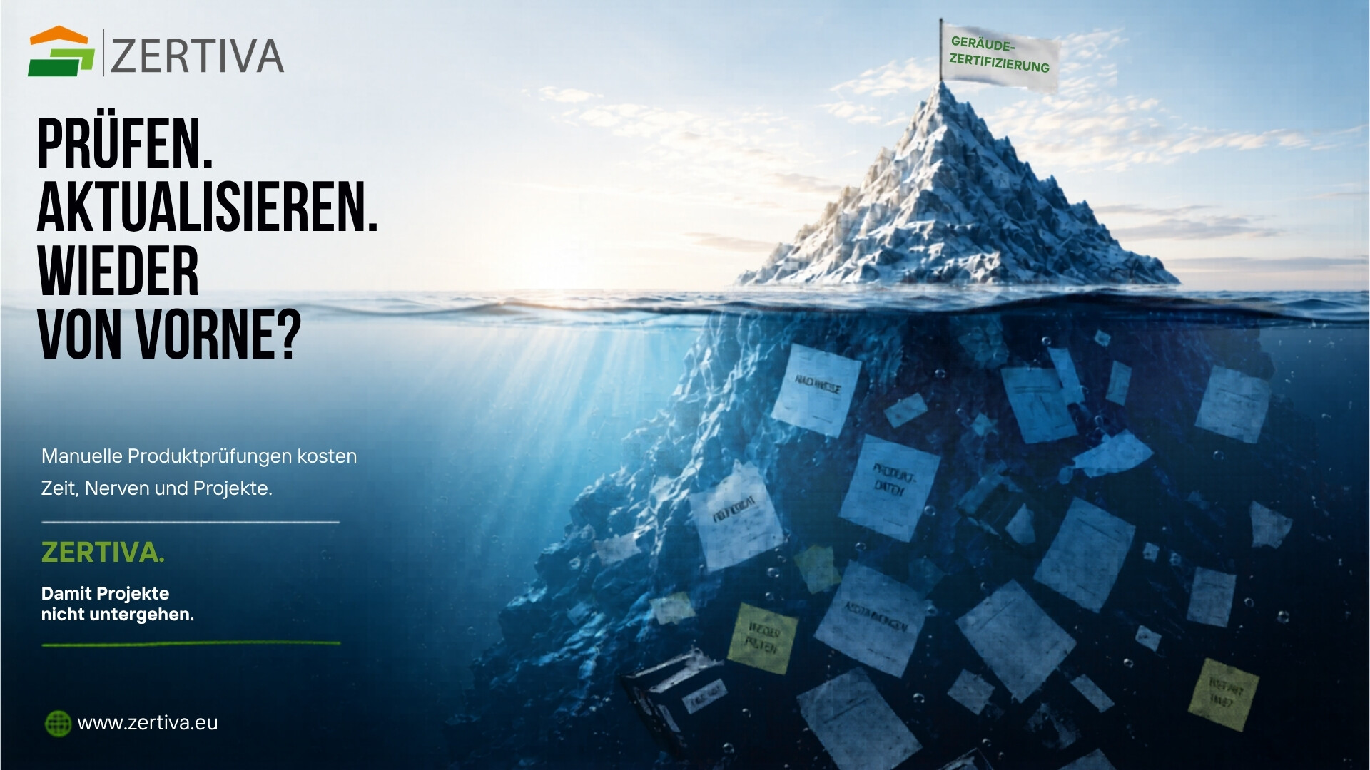 Eisberg mit Dokumenten unter Wasser, ZERTIVA hilft Projekte zu sichern.